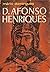 D. Afonso Henriques
