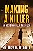 Making a Killer by Matthew Hattersley