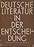 Deutsche Literatur in der E...