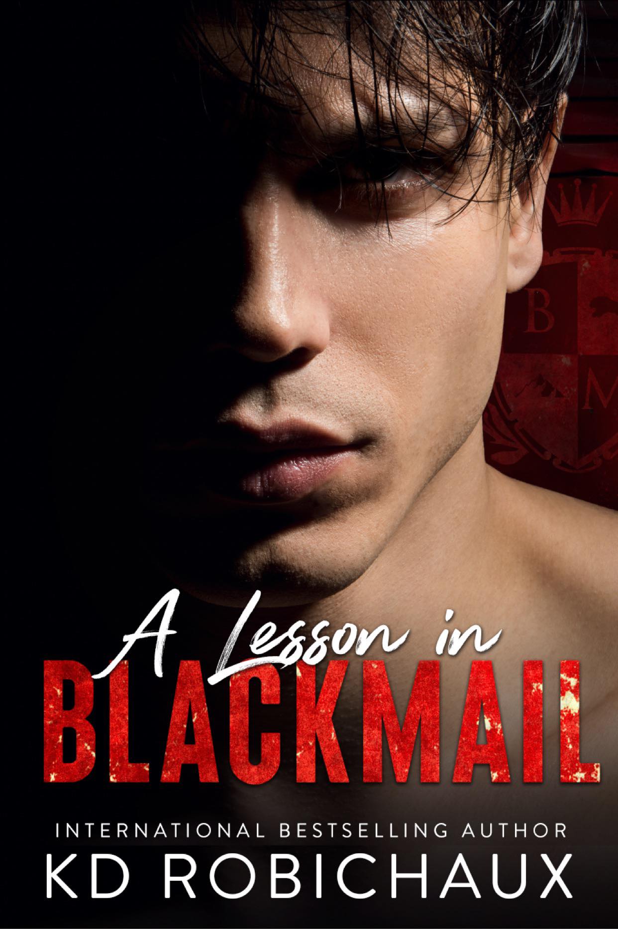 A Lesson in Blackmail: Black Mountain Academy / A Club Alias Novel (Unknown Binding)