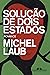 Solução de Dois Estados by Michel Laub