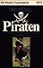 Piraten: Geschichte und Abe...