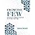 From the Few  by Dunia Shuaib