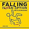 Falling Is Not An...