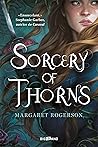 Sorcery of Thorns by Margaret  Rogerson