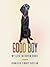 Good Boy: My Life in Seven Dogs