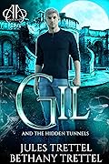 Gil and the Hidden Tunnels