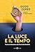 La luce e il tempo. Una breve introduzione alla Teoria della Relatività