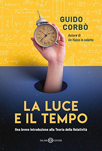 La luce e il tempo. Una breve introduzione alla Teoria della Relatività