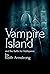 Vampire Island : And The Ba...