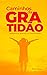 Caminhos da Gratidão by Bruno Souza