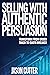 Selling With Authentic Pers...
