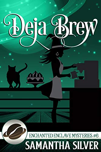 Deja Brew (Enchanted Enclave, #5)