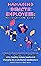 Managing remote employees: ...
