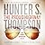 The Proud Highway: Saga of a Desperate Southern Gentleman, 1955-1967 (Gonzo Letters, #1)