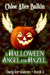 A Halloween Angel For Hazel (Candy For Demons #3)