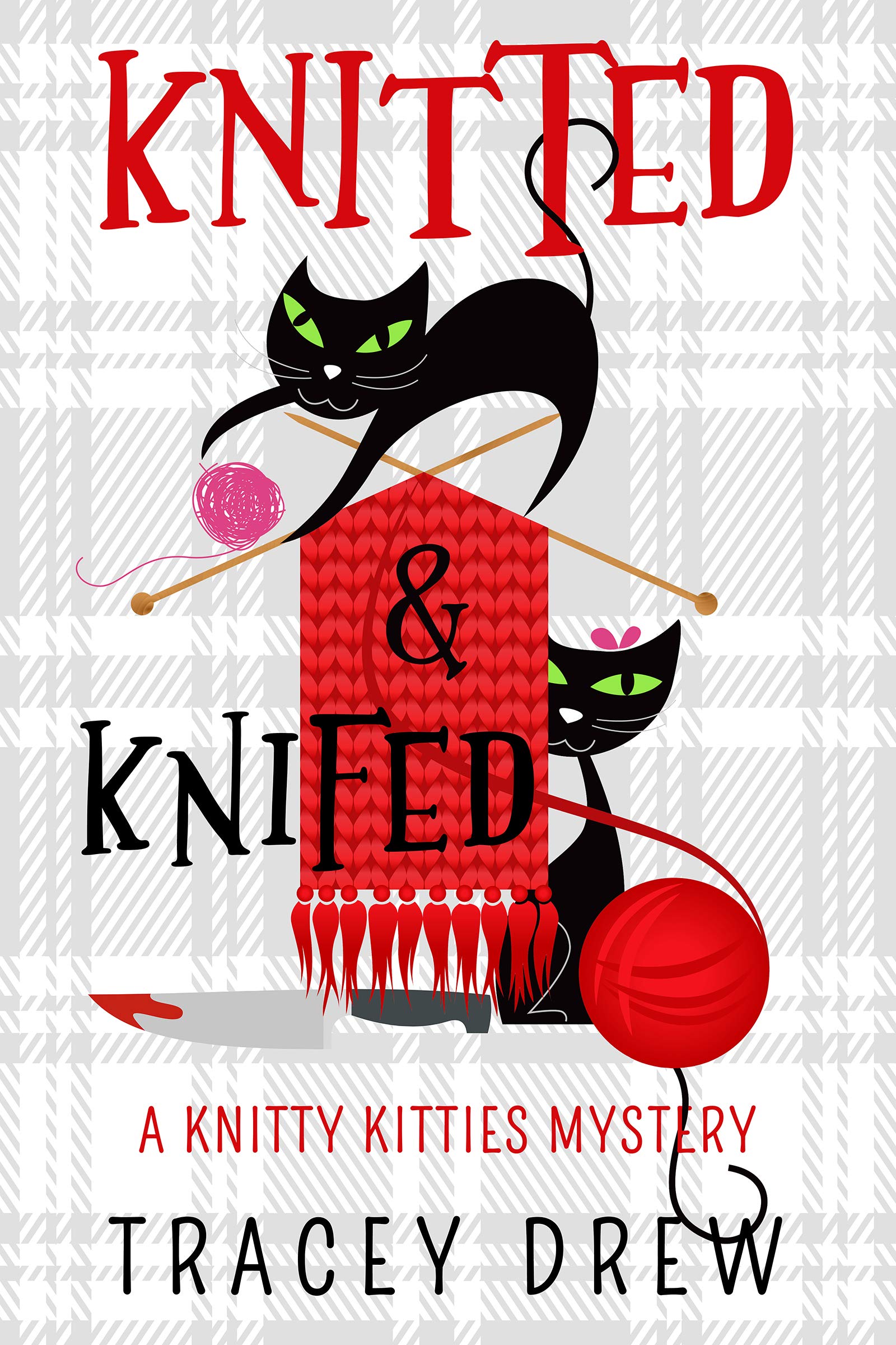 Knitted and Knifed (Knitty Kitty Mystery, #1)