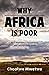 Why Africa is Poor: And why...