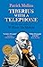 Tiberius with a Telephone: The Life and Stories of William McMahon