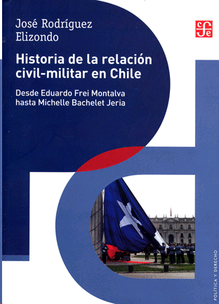Historia de la relación civil-militar en Chile