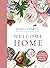 Welcome Home: A Cozy Minima...