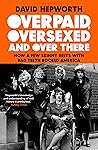 Overpaid, Oversex...