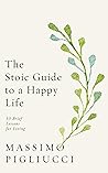 The Stoic Guide t...