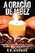 A Oração de Jabez (Portuguese Edition)