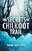 The Secrets of Chilkoot Trail by Suse Wilcox The Secrets of Chilkoot Trail by Suse Wilcox