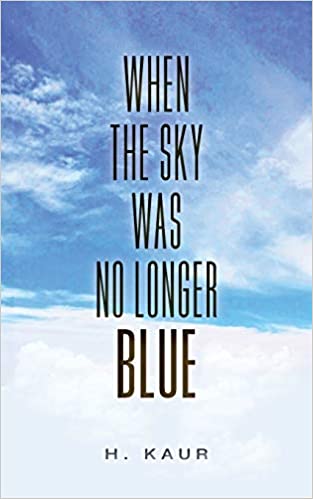 When The Sky Was No Longer Blue (Hardcover)