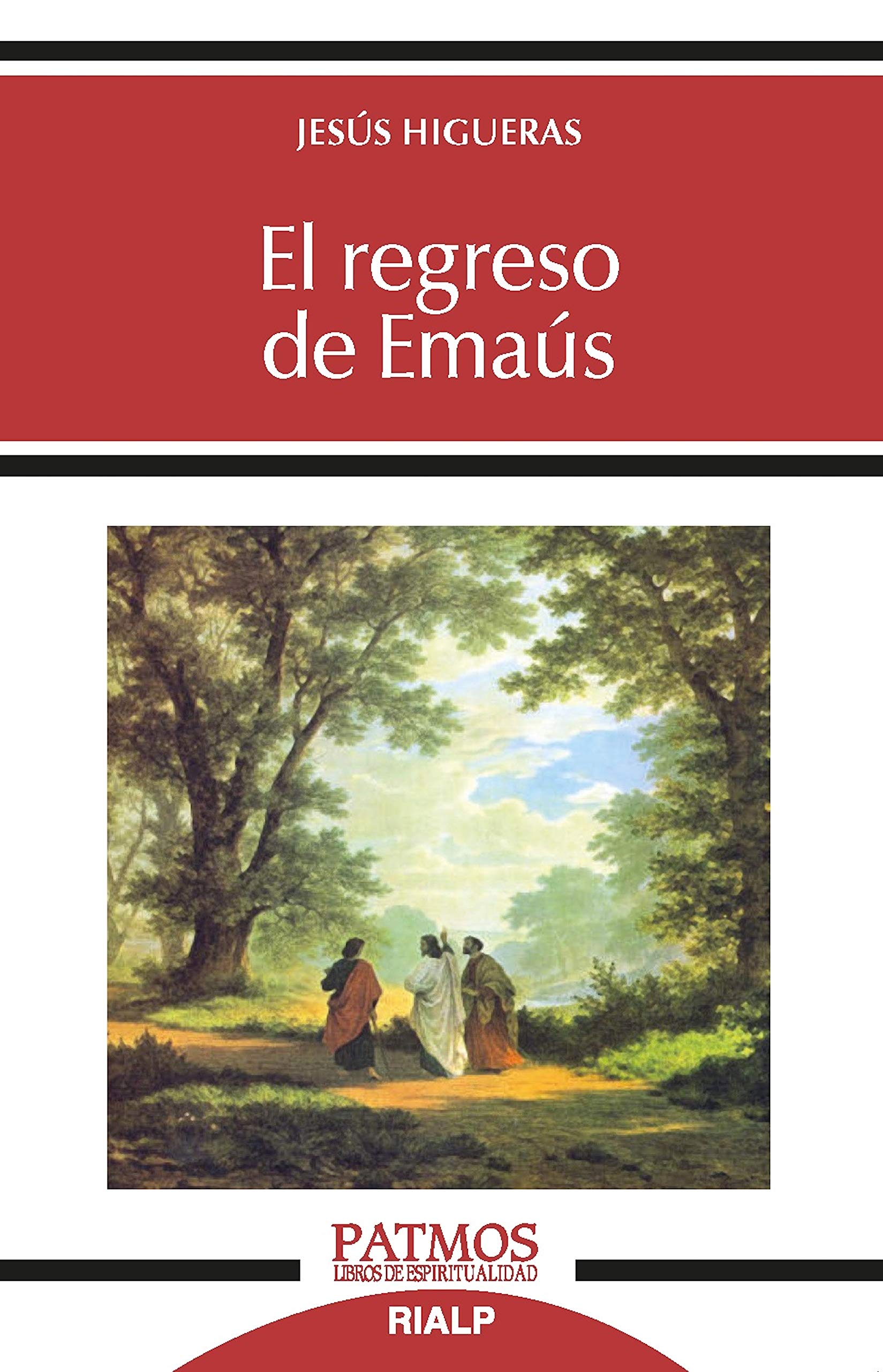 El regreso de Emaús (Spanish Edition)