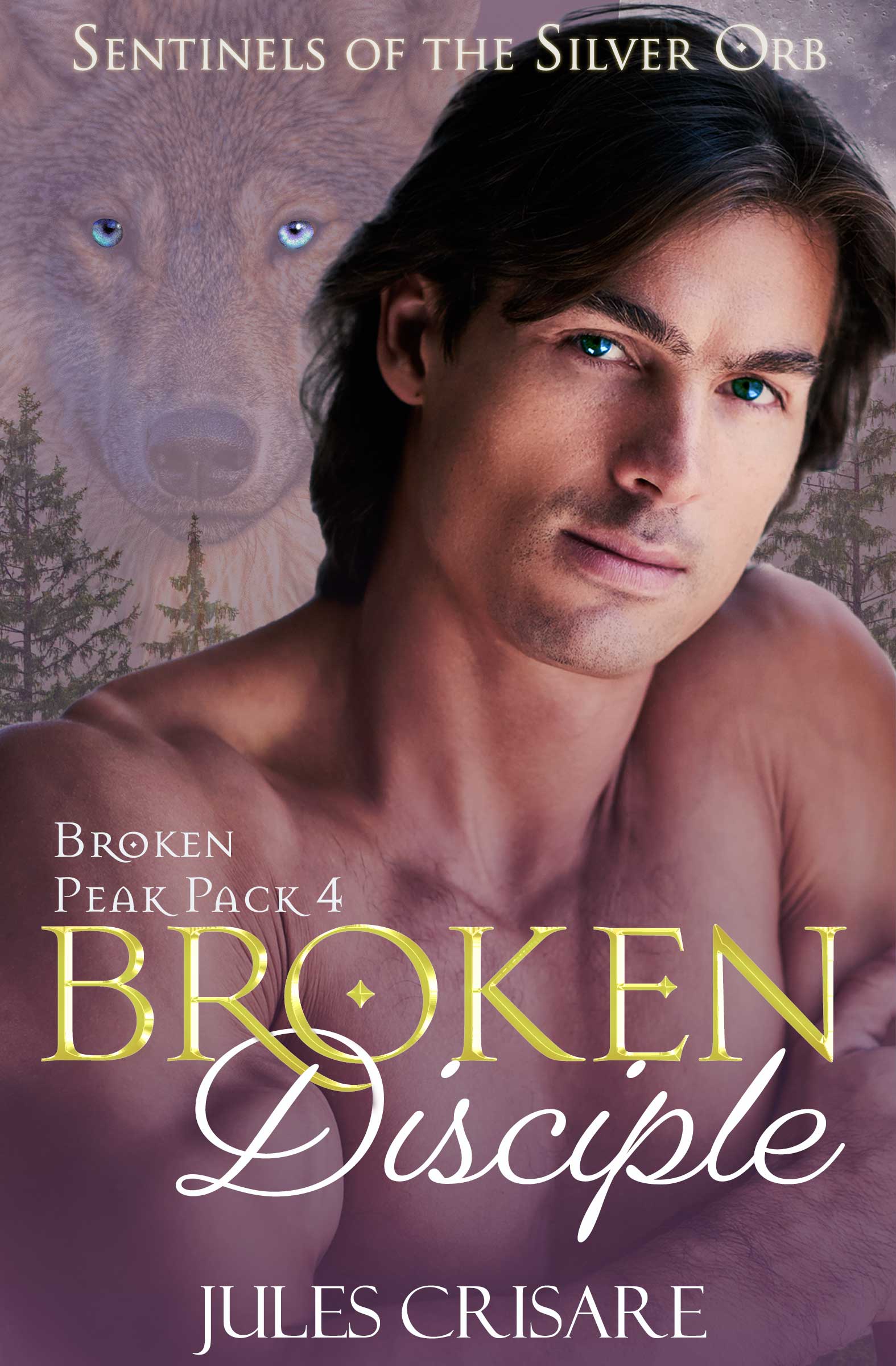 Broken Disciple (Broken Peak Pack #4)