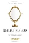 Reflecting God: S...