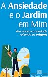 A Ansiedade e o J...