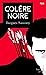 Colère Noire (French Edition)