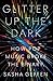 Glitter Up the Dark: How Pop Music Broke the Binary