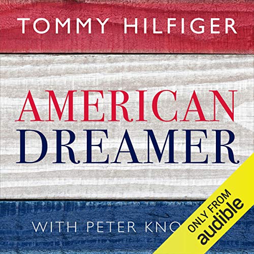 American Dreamer: My Life in Fashion & Business