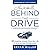 Behind the Drive: 99 Inspiring Stories from the Life of an American Entrepreneur