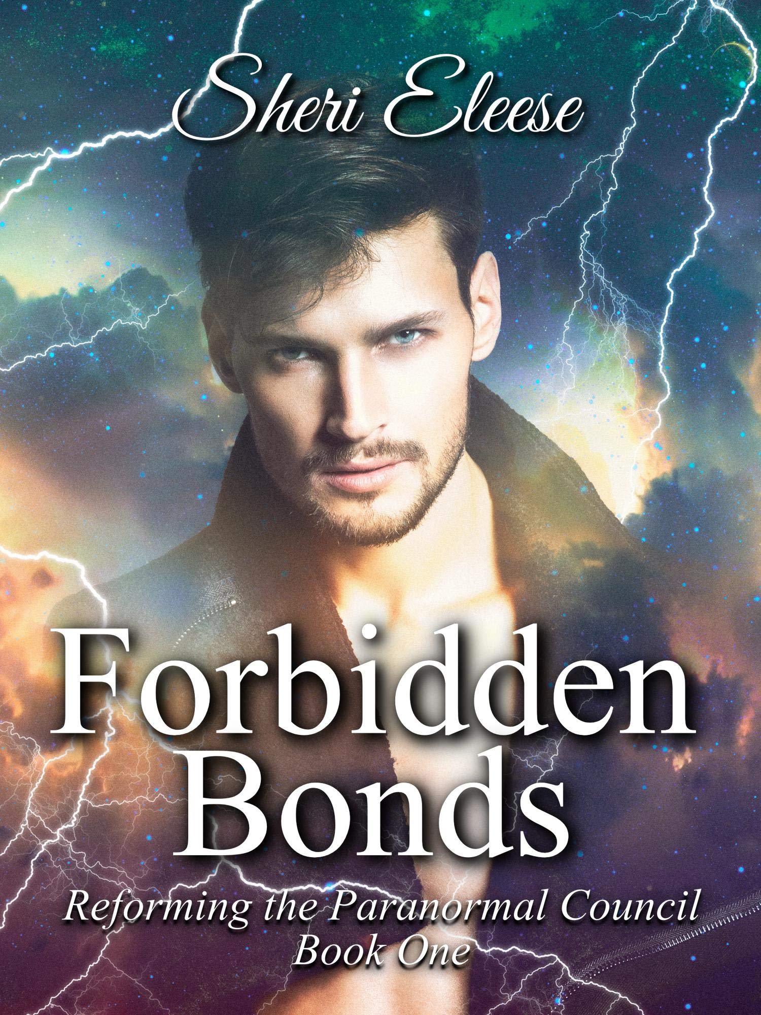 Forbidden Bonds (Reforming the Paranormal Council, #1)