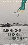 Limericks of Loss And Regret: Gripping And Poignant Interludes