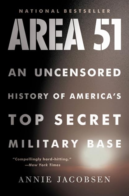 Area 51: An Uncensored History of America's Top Secret Military Base