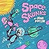 Space Skunks: A Children's Book About Saving Earth (Super Skunks 1)