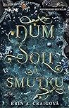 Dům soli a smutku by Erin A. Craig