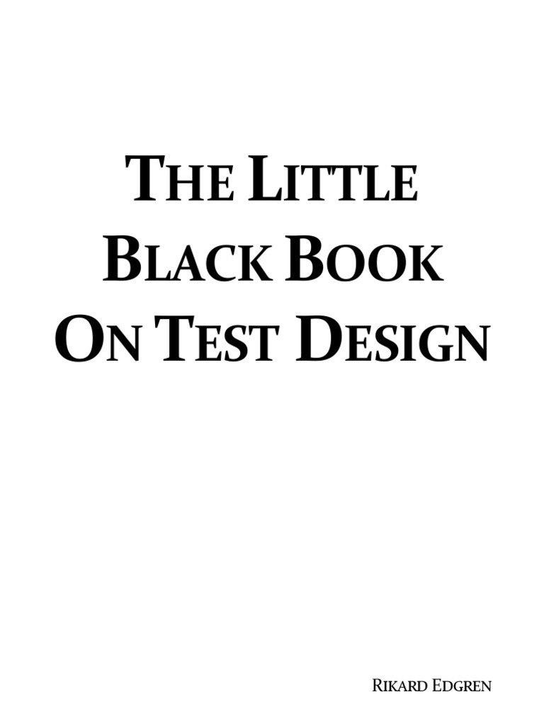 The Little Black Book On Test Design