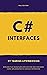 C# interfaces: Full edition...