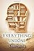 Everything Undone