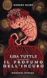 Il profumo dell'incubo by Lisa Tuttle