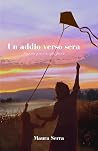 Un addio verso sera by Maura Serra