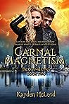 Carnal Magnetism (The Cornwell Coven #2) Carnal Magnetism (The Cornwell Coven #2)