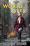 The World Over by Cassiopeia Fletcher